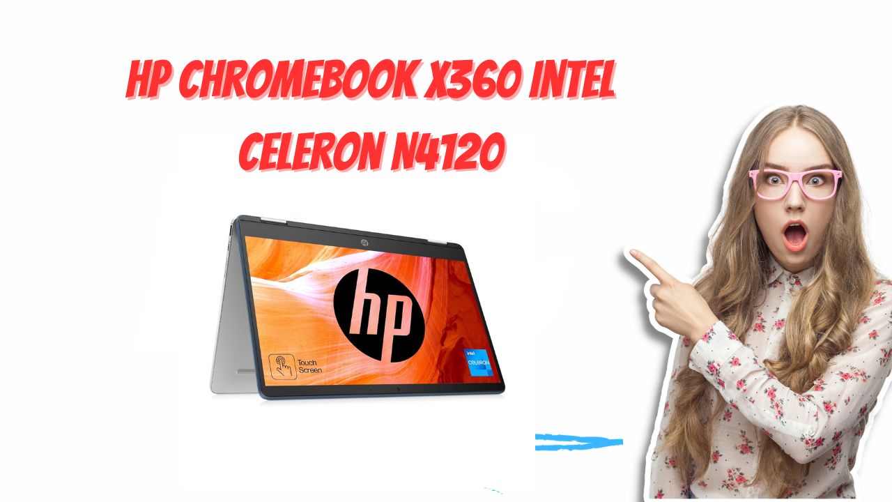 HP Chromebook x360 Intel Celeron N4120